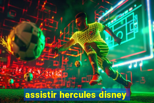 assistir hercules disney